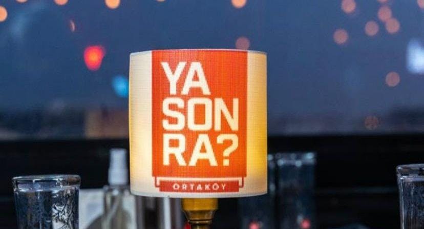 Restaurant Ya Sonra Ortaköy in Ortaköy, Istanbul
